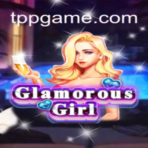 Explorando o Universo de GlamorousGirl e a Plataforma TPP.BET